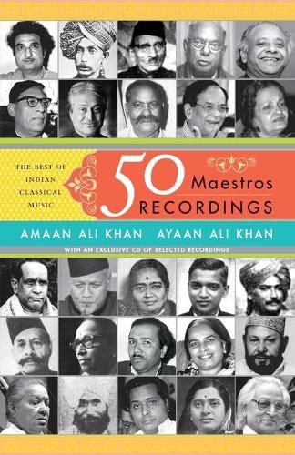 Cover image for 50 Maestros, 50 Recordings: The Best Of Indian Classical Music