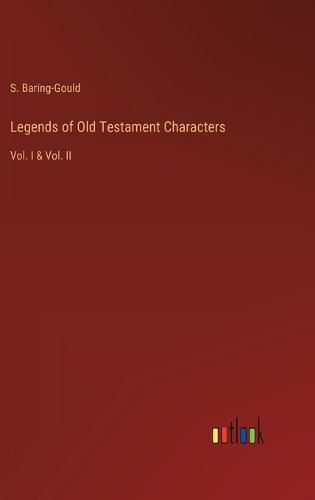 Cover image for Legends of Old Testament Characters