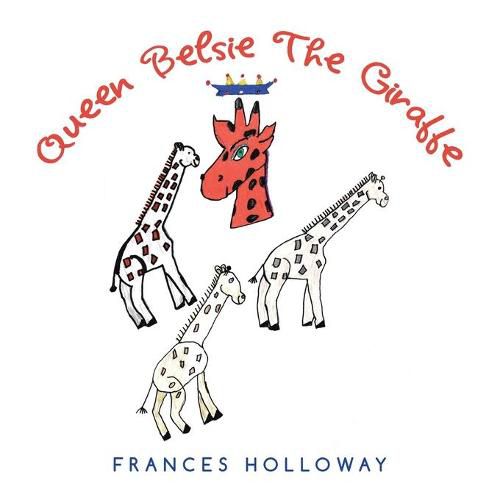 Cover image for Queen Belsie the Giraffe