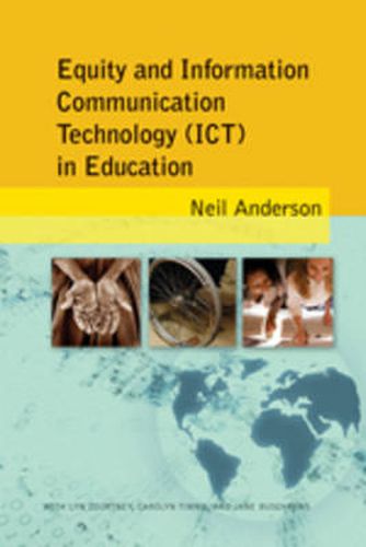 Equity and Information Communication Technology (ICT) in Education: with Lyn Courtney, Carolyn Timms, and Jane Buschkens