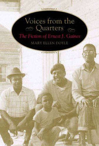 Cover image for Voices from the Quarters: The Fiction of Ernest J. Gaines