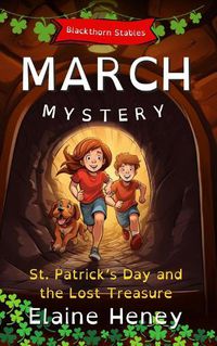 Cover image for St. Patrick's Day and the Lost Treasure | Blackthorn Stables March Mystery - Dyslexia Friendly