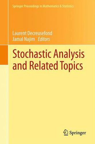 Cover image for Stochastic Analysis and Related Topics: In Honour of Ali Suleyman UEstunel, Paris, June 2010