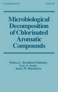 Cover image for Microbiological Decomposition of Chlorinated Aromatic Compounds