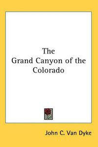 Cover image for The Grand Canyon of the Colorado