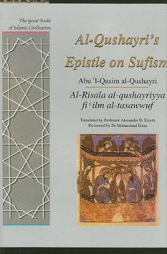 Cover image for Al-Qushayri's Epistle on Sufism: Al-Risala Al-qushayriyya Fi 'ilm Al-tasawwuf