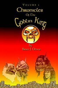 Cover image for Chronicles of the Goblin King: Volume 1