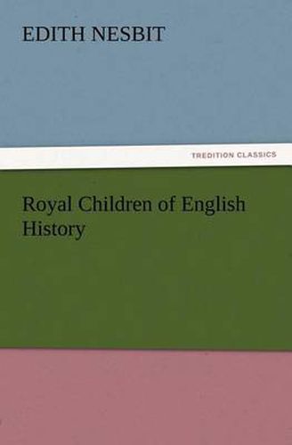 Cover image for Royal Children of English History