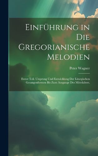 Cover image for Einfuehrung in die gregorianische Melodien