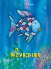Cover image for El Pez Arco Iris / Rainbow Fish