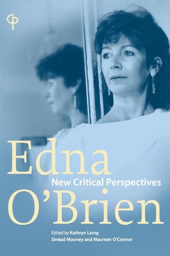 Edna O'Brien: 'New Critical Perspectives