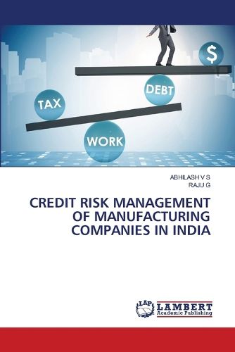 Credit Risk Management of Manufacturing Companies in India