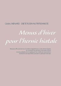 Cover image for Menus d'hiver pour l'hernie hiatale