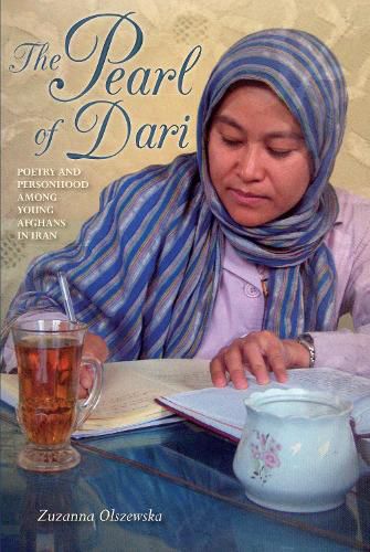 Cover image for The Pearl of Dari: Poetry and Personhood among Young Afghans in Iran