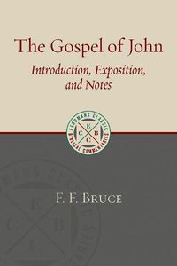 Cover image for Gospel of John: Introduction, Exposition, and Notes