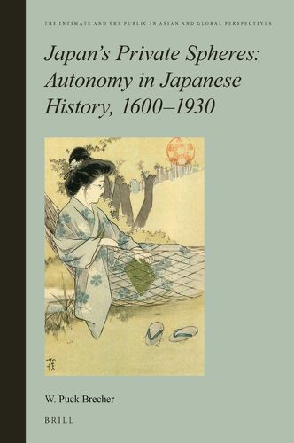 Cover image for Japan's Private Spheres: Autonomy in Japanese History, 1600-1930