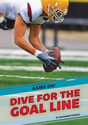 Dive for the Goal Line