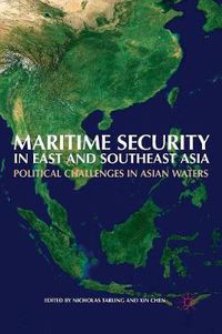 Cover image for Maritime Security in East and Southeast Asia: Political Challenges in Asian Waters