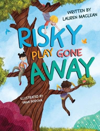 Cover image for Risky Play Gone Away