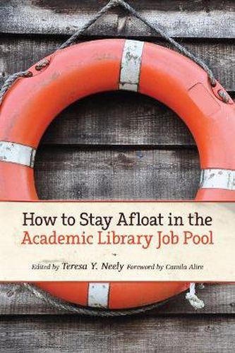 Cover image for How to Stay Afloat in the Academic Library Job Pool