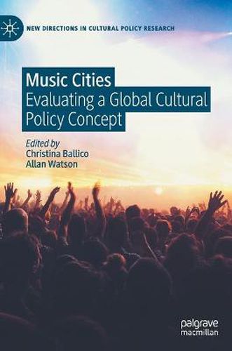 Cover image for Music Cities: Evaluating a Global Cultural Policy Concept