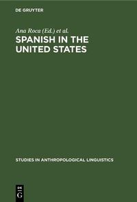 Cover image for Spanish in the United States: Linguistic Contact and Diversity