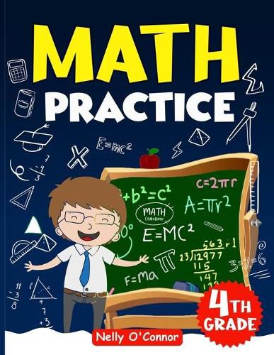 Cover image for Math Practice 4th grade: Amazing Fun Exercises Addition & Subtraction, Multiplication, Division exercises, Everyday Practice Exercises, Basic Concept, Word Problem, Skill-Building practice