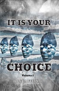 Cover image for It Is Your Choice