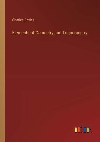 Cover image for Elements of Geometry and Trigonometry