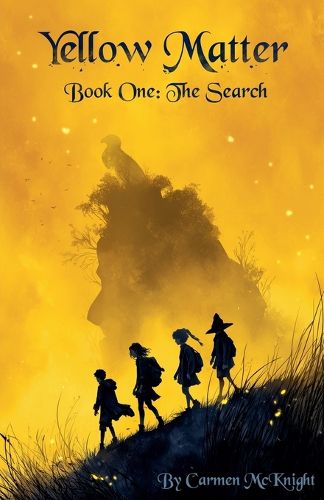 Cover image for Yellow Matter, The Search, Book One