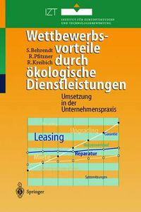 Cover image for Wettbewerbsvorteile durch oekologische Dienstleistungen: Umsetzung in der Unternehmenspraxis