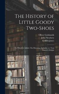 Cover image for The History of Little Goody Two-Shoes