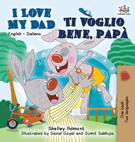 I Love My Dad Ti voglio bene, papa: English Italian Bilingual Edition