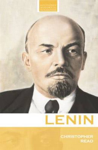 Cover image for Lenin: A Revolutionary Life