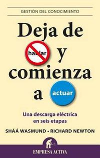 Cover image for Deja de Hablar Y Comienza a Actuar