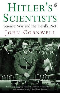 Cover image for Hitler's Scientists: Science, War and the Devil's Pact