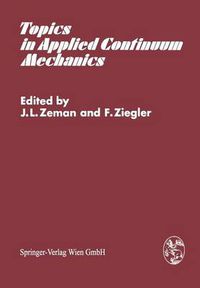 Cover image for Topics in Applied Continuum Mechanics: Symposium Vienna, March 1-2, 1974