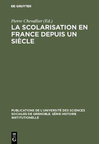 La Scolarisation en France depuis un siecle