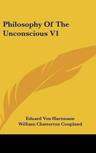 Cover image for Philosophy of the Unconscious V1