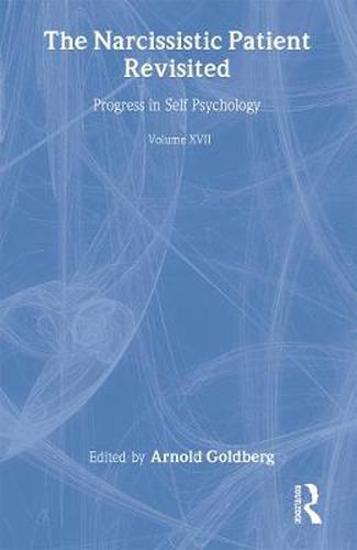 Cover image for The Narcissistic Patient Revisited: Progress in Self Psychology