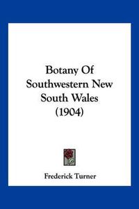 Cover image for Botany of Southwestern New South Wales (1904)