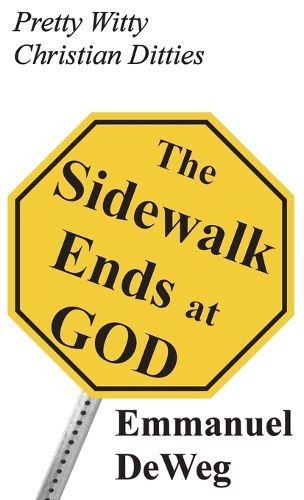 Cover image for The Sidewalk Ends at GOD