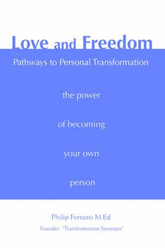 Cover image for Love and Freedom: Pathways to Personal Transformation