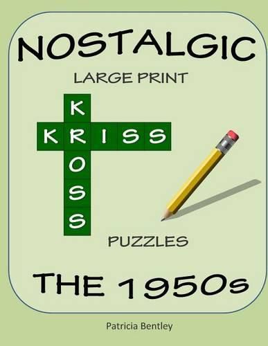 Nostalgic Large Print Kriss Kross Puzzles: The 1950s