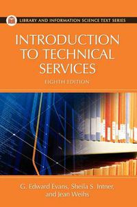 Cover image for Introduction to Technical Services, 8th Edition