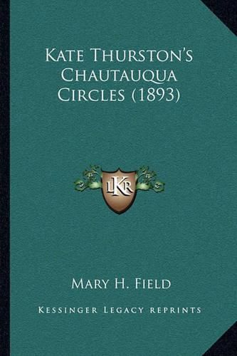 Kate Thurston's Chautauqua Circles (1893)