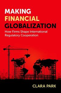 Cover image for Making Financial Globalization