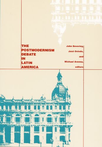 Cover image for The Postmodernism Debate in Latin America