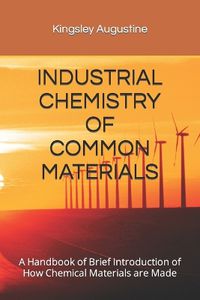 Cover image for Industrial Chemistry of Common Materials