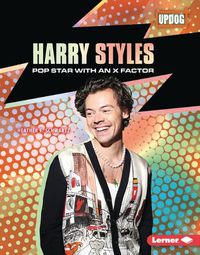 Cover image for Harry Styles: Pop Star with an X Factor